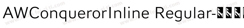 AWConquerorInline Regular字体转换